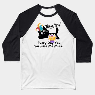 black sarcastic cat- Phrase cat surprise me more Baseball T-Shirt